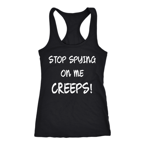 Stop Spying On Me Creeps Racerback Tank - Funny Hawkins Fan Workout Shirt - Luxurious Inspirations