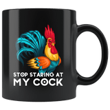 Stop Staring At My Cock Mug - Funny Offensive Vulgar Rude Crude Rooster Coffee Cup - Luxurious Inspirations