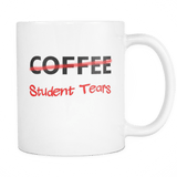 Student Tears - Teacher Mug - Luxurious Inspirations