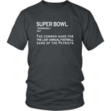 Superbowl Definition T-Shirt - Funny Patriots Fan Brady Tee - Luxurious Inspirations