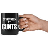 Surrounded By Cunts Mug - Funny Offensive Vulgar Crude Adult Humor Work Coffee Cup - Luxurious Inspirations
