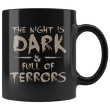 The Night Is Dark & Full Of Terrors Halloween Coffee Cup Mug - Luxurious Inspirations