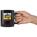 With no power comes no responsibility kick your ass superhero normal human coffee cup mug - Luxurious Inspirations