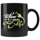 Believe In Your Selfie Mug  Funny Hipsters Novelty Gift Idea for Boyfriend & Girlfriend - Luxurious Inspirations