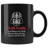 Death Knight Frost Sharpens My Strike Blood Fortifies My Body And You Fear Me Or Die Coffee Cup Mug - Luxurious Inspirations