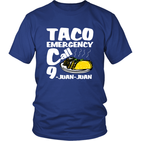 Taco Emergency Call 911 9 Juan Juan Funny Cinco De Mayo Mexico T-Shirt - Luxurious Inspirations