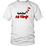 Teacher Of All Things TShirt - School T-Shirt 1st 2nd 3rd 4th 5th 6th grade Teaching Tee Shirt - Luxurious Inspirations