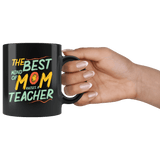 The Best Kind Of Mom Raises A Teacher Mug - Cute Mother's Day Mama Mere School Teach Coffee Cup - Luxurious Inspirations