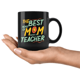 The Best Kind Of Mom Raises A Teacher Mug - Cute Mother's Day Mama Mere School Teach Coffee Cup - Luxurious Inspirations