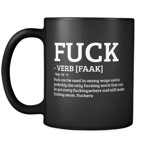 The F Word and Verb Definition Coffee Black Mug - Funny 11oz Cup - Luxurious Inspirations