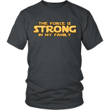The Force Is Strong In My Family Shirt - Funny Christmas Geek Movie Fan Tee - Luxurious Inspirations