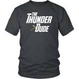 The Thunder Dude T-Shirt - Funny Movie Parody The Big Lethorski God Of Thunder Superhero Tee Shirt - Luxurious Inspirations