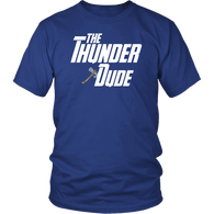 The Thunder Dude T-Shirt - Funny Movie Parody The Big Lethorski God Of Thunder Superhero Tee Shirt - Luxurious Inspirations