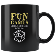 It's All Fun And Games Until Someone Rolls A 1 RPG Coffee Cup Mug - Luxurious Inspirations