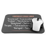 Corporate Email Lingo Funny Work Employee E-Mail Offensive Coffee Cup Mug Mousepad - Luxurious Inspirations