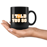 I Told You So Bitcoin Mug - Cryptocurrency Trading investing Vintage Coffee Cup - Luxurious Inspirations