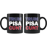 Trum PISA CUNT Mug - Funny Trump Is A Bad President Impeach Anti Resist Offensive Rude Coffee Cup - Luxurious Inspirations