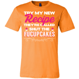 Try My New Recipe They're Called Shut The Fucupcakes Shirt - Funny Offensive Tee - Luxurious Inspirations