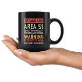 Dreamland Area 51 secret UFO facility Groom Lake Nevada warning restricted area deadly force authorized salt flat  airfield they can't stop all of us September 20 2019 United States army aliens extraterrestrial space green men coffee cup mug - Luxurious Inspirations