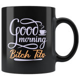 Good Morning Bitch Tits Coffee Cup Mug - Luxurious Inspirations