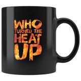 Who turned the heat up hot flashes women summer flames fire coffee cup mug - Luxurious Inspirations