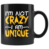 I'm not crazy I am unique special misunderstood coffee cup mug - Luxurious Inspirations