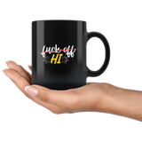 Fuck Off Hi Have A Novelty Coffee Tea Mug. - Luxurious Inspirations