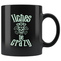 Liches Be Crazy RPG Coffee Mug Cup - Luxurious Inspirations