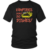 Vampires Don't Do Dishes T-Shirt - Funny Undead Halloween Joke Gothic Tee Shirt - Luxurious Inspirations