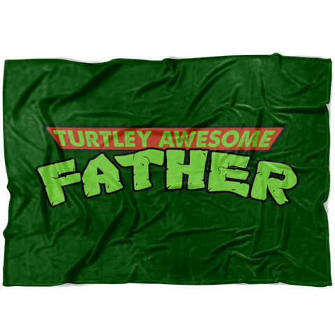 Turtley Awesome Father TMNT Father's Day Dad Papa Fleece Blanket - Luxurious Inspirations