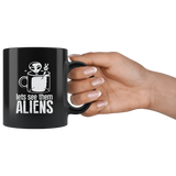 Lets see them aliens Area 51 UFO flying saucers they can't stop all of us September 20 2019 United States army extraterrestrial space green men coffee cup mug - Luxurious Inspirations