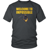 Welcome To Impossible Shirt - Great Gift For Fans - Luxurious Inspirations