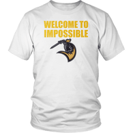 Welcome To Impossible Shirt - Great Gift For Fans - Luxurious Inspirations