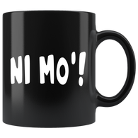 Ni Mo'! Mug - Luxurious Inspirations