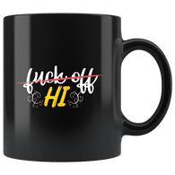 Fuck Off Hi Have A Novelty Coffee Tea Mug. - Luxurious Inspirations