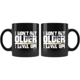 I don't get older I level up growing older age stay young coffee cup mug - Luxurious Inspirations