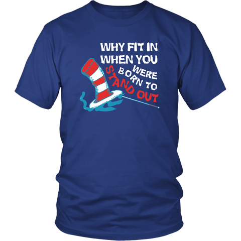 Why Fit In When You Were Born To Stand Out Teacher T-Shirt - Luxurious Inspirations