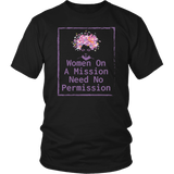 Women on A Mission Need No Permission T-Shirt - Luxurious Inspirations
