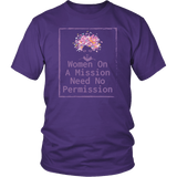 Women on A Mission Need No Permission T-Shirt - Luxurious Inspirations