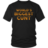 World's Biggest Cunt Shirt - Funny Offensive Tee - Luxurious Inspirations