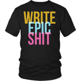Write Epic Shit Shirt - Funny Writer Tee - Luxurious Inspirations