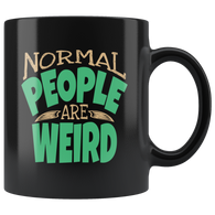 Normal people are weird different special stand out coffee cup mug - Luxurious Inspirations