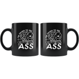 I'm trying to see things from your point of view but I can't stick my head that far up my ass sarcastic opinions coffee cup mug - Luxurious Inspirations