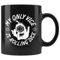 My only vice is rolling dice rpg DND d20 d2 critical hit miss dice coffee mug cup - Luxurious Inspirations