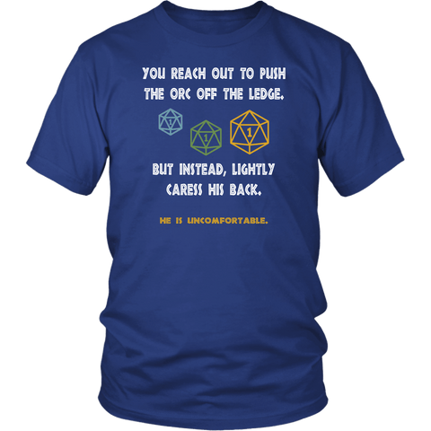 You Reach Out To Push The Orc He Is Unfomfortable DND RPG DM Critical T-Shirt - Luxurious Inspirations