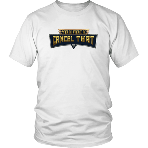 You Rock Cancel That Shirt - Funny Gaming Pro Tee - Luxurious Inspirations
