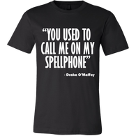 You Used To Call Me On My Spellphone T-Shirt - Funny Movie Music Parody Shirt - Luxurious Inspirations
