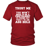 You Won't Need To Be A Proctologist To Figure out That I'm An Ass hole T-Shirt - Funny Offensive Vulgar Tee - Luxurious Inspirations