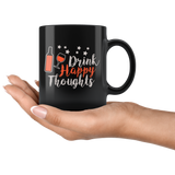 Drink Happy thoughts beer wine alcohol bar club free adults forget remember good memories coffee cup mug - Luxurious Inspirations