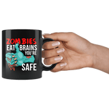 Zombies Eat Brains You're Safe Mug - Funny Undead Zombie Dead Halloween Joke Coffee Cup - Luxurious Inspirations